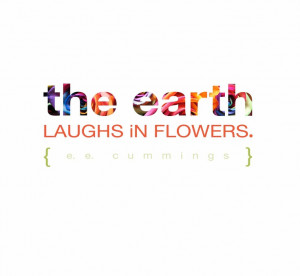 EARTH // FLOWERS EE Cummings