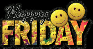 Have A Happy Friday Quotes Happy friday. many blessings:)