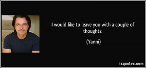 More Yanni Quotes