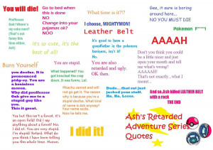Ashs Retarded Adventure Quotes by Purpal32