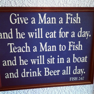 funny give a man a fish quote