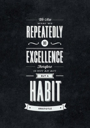 ... habit.