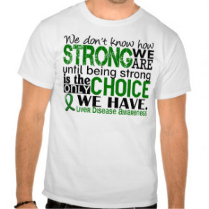 Inspirational Liver Disease Quotes Gifts