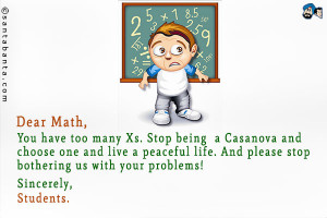 You have too many Xs. Stop being a Casanova and choose one and live a ...