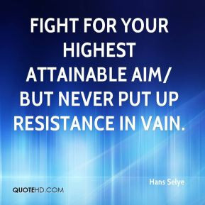 Enjoy Quote The Day Hans Selye