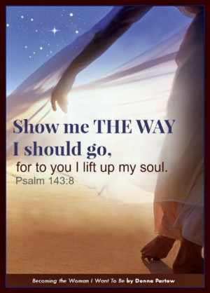 show me the way i should go