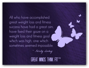 ... my gaze on a weight loss and fitness goal which is high, one which
