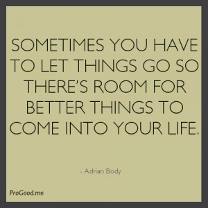 Sometimes You Have to Let Go Quotes
