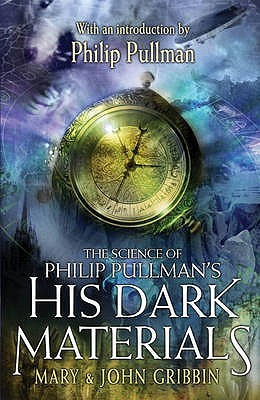 ... Science of Philip Pullman's His Dark Materials” as Want to Read