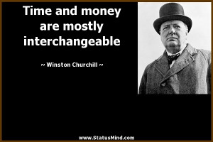 ... are mostly interchangeable - Winston Churchill Quotes - StatusMind.com