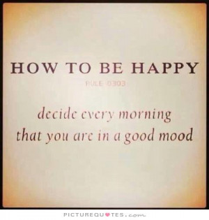 Positive Quotes Happy Quotes Morning Quotes Good Mood Quotes