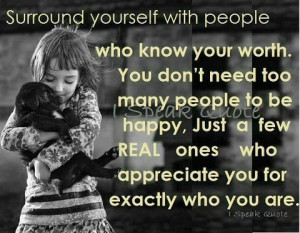 Real people who appreciate you!