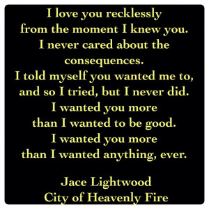 ... Quotes, Jace Lightwood, City Of Heavenly Fire Quotes, Heavens Fire