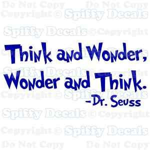 dr seuss quotes | Think and Wonder Dr Seuss Quote Vinyl Wall Decal ...