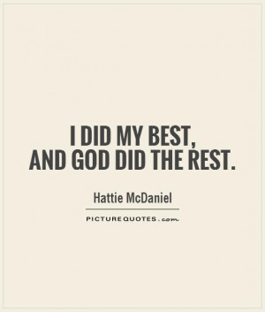 Best Quotes God Quotes Hattie McDaniel Quotes
