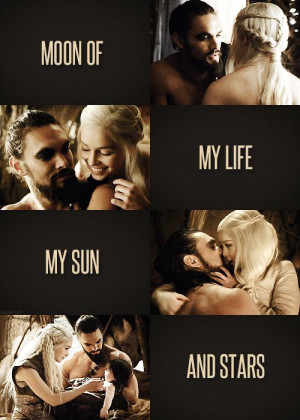 Drogo And Khaleesi Quotes Khal drogo and khaleesi...ugh such a love ...