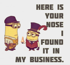 Here is your nose..