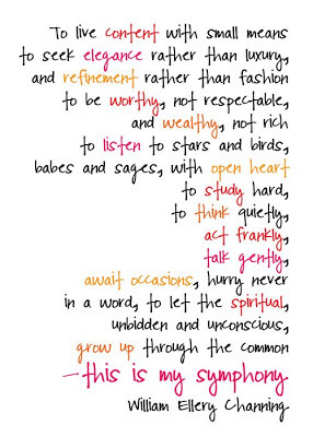 My symphony...I love this by William Ellery Channing