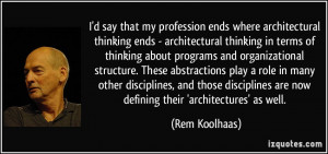 my profession ends where architectural thinking ends - architectural ...