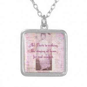 Famous Jane Austen quote about home sweet home Necklace