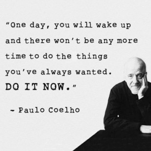 WALLPAPER WITH QUOTE BY PAULO COELHO : DO IT NOW