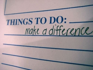 ... smallest act can make a huge difference. Go on. Make someone's day