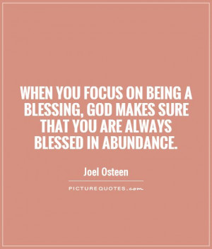 ... on being a blessing, God makes sure that you are always blessed
