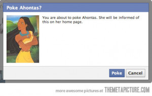 Funny photos funny Facebook poke Pocahontas