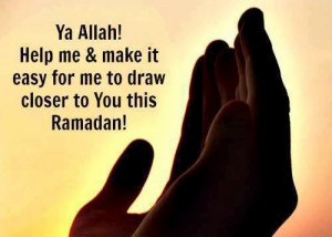 ya allah help me make it easy for me to draw closer to you this ...