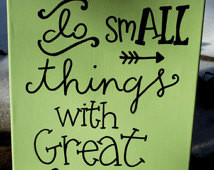 Do Small Things with Great Love // Mother Teresa quote // green and ...