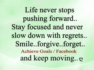 Life never stops pushing forward...