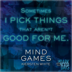 Quote from MIND GAMES by Kiersten White