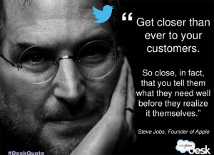 Jobs: Listen and learn from customers
