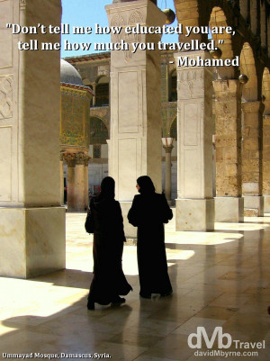 ... of the Ummayad Mosque in Damascus, Syria || Travel Photo Quote