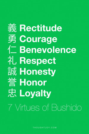 ... Loyalty ― Seven Virtues of Bushido #quote #quotes #design #art #