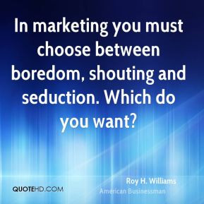 roy-h-williams-roy-h-williams-in-marketing-you-must-choose-between.jpg
