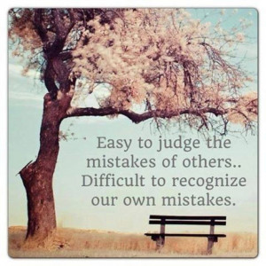 Easy to judge the mistakes of others
