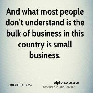 Alphonso Jackson Business Quotes