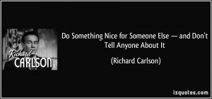 Do Something Nice for Someone Else — and Don't Tell Anyone About It ...