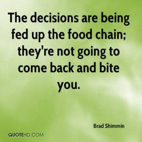 Brad Shimmin - The decisions are being fed up the food chain; they're ...
