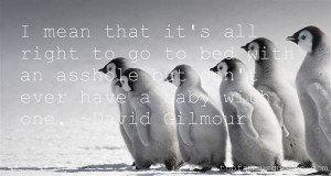 Favorite David Gilmour Quotes