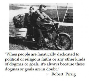 ... from Robert Pirsig's Zen and the Art of Motorcycle Maintenance #quotes