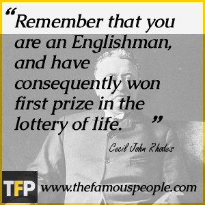 ... , and have consequently won first prize in the lottery of life