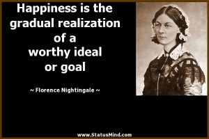 ... worthy ideal or goal - Florence Nightingale Quotes - StatusMind.com