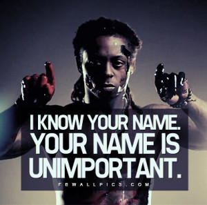 Lil Wayne Unimportant Name Quote Picture