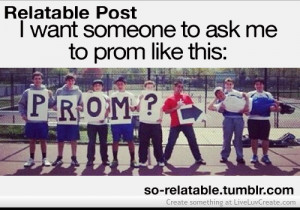 Want Someone To Ask Me To Prom Like This