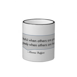 Warren Buffett Quote Fearful When Others Greedy Coffee Mug