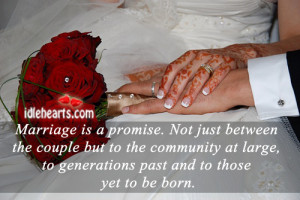 Home » Quotes » Marriage Is A Promise. Not Just Between The Couple ...