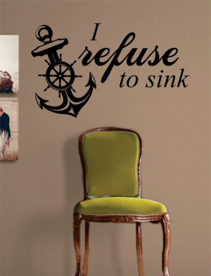 Refuse To Sink Anchor Quote Decal Sticker Wall Vinyl Art: Quotes ...