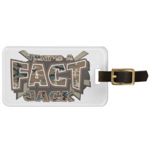 Thats Fact Jack Camouflage Funny Quote Bag Tag